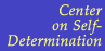 ceneter on self-deternination